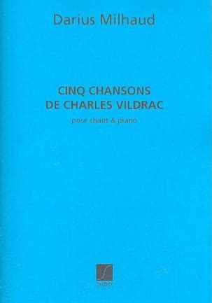 5 Chansons De Vildrac Chant-Piano Op 167